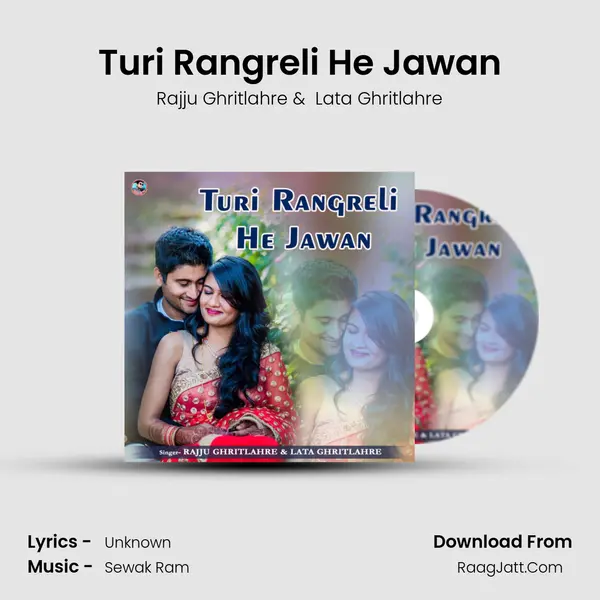 Turi Rangreli He Jawan mp3 song
