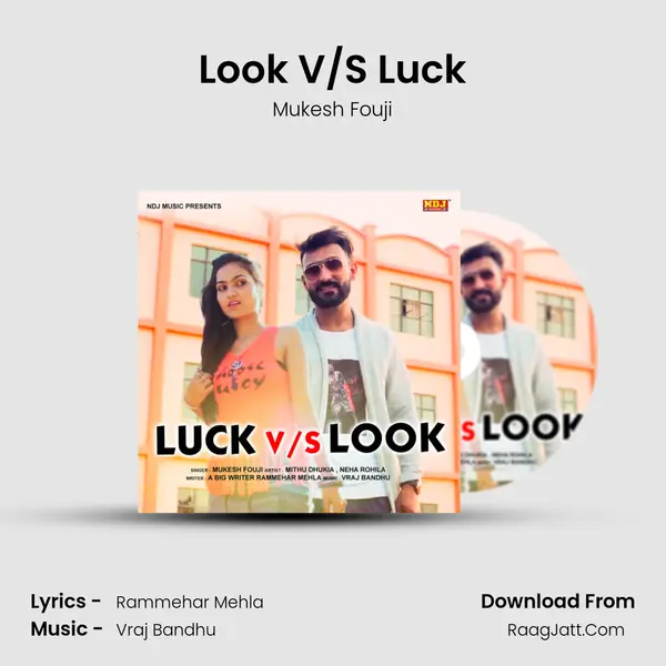 Look V/S Luck - Mukesh Fouji