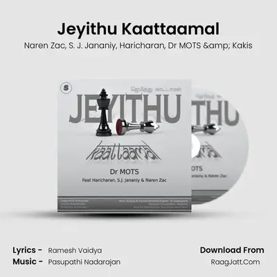 Jeyithu Kaattaamal - Naren Zac
