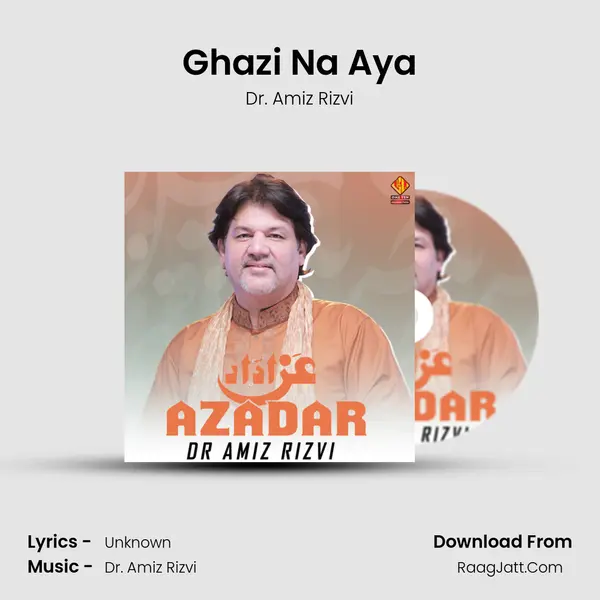 Ghazi Na Aya mp3 song