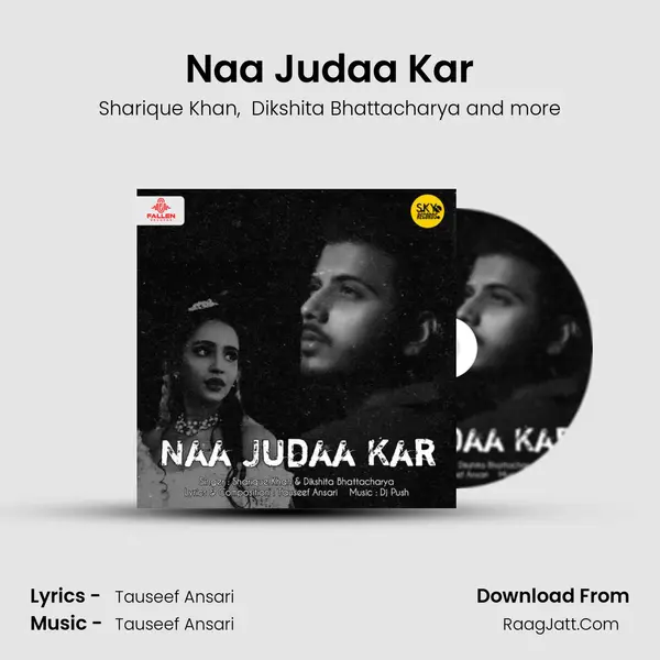 Naa Judaa Kar MP3 Song by Sharique Khan Cover