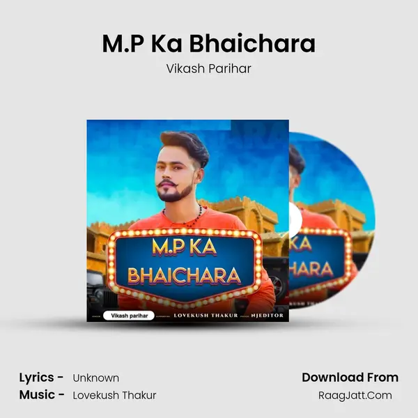 M.P Ka Bhaichara - Vikash Parihar