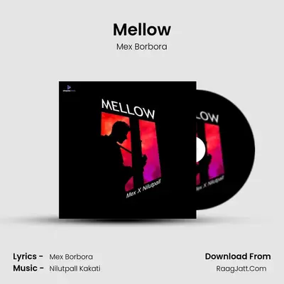 Mellow - Mex Borbora