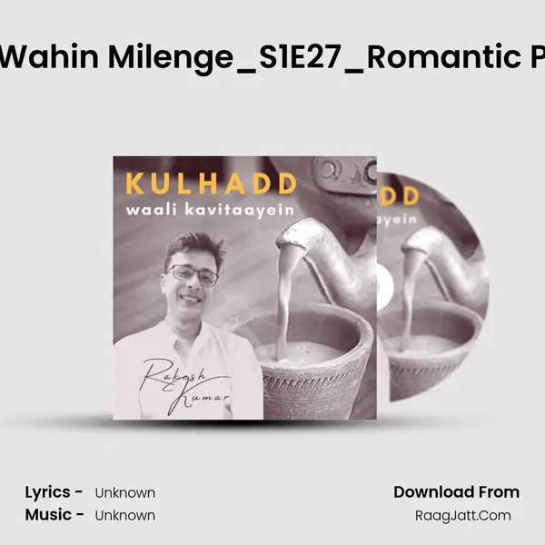 Hum Wahin Milenge_S1E27_Romantic Poetry MP3 Song by  Cover