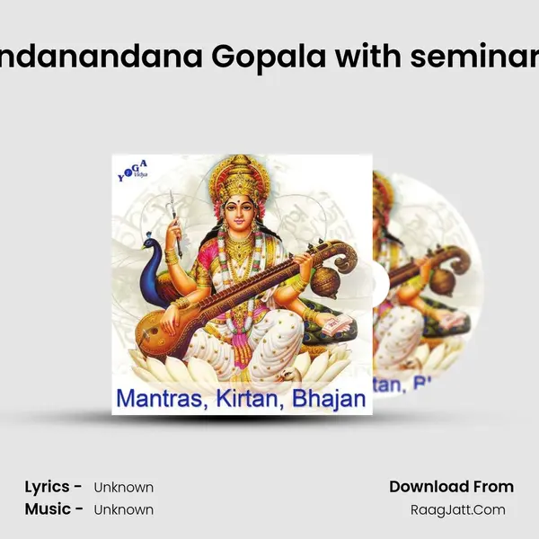 He Nandanandana Gopala with seminargroup MP3 Song by  Cover