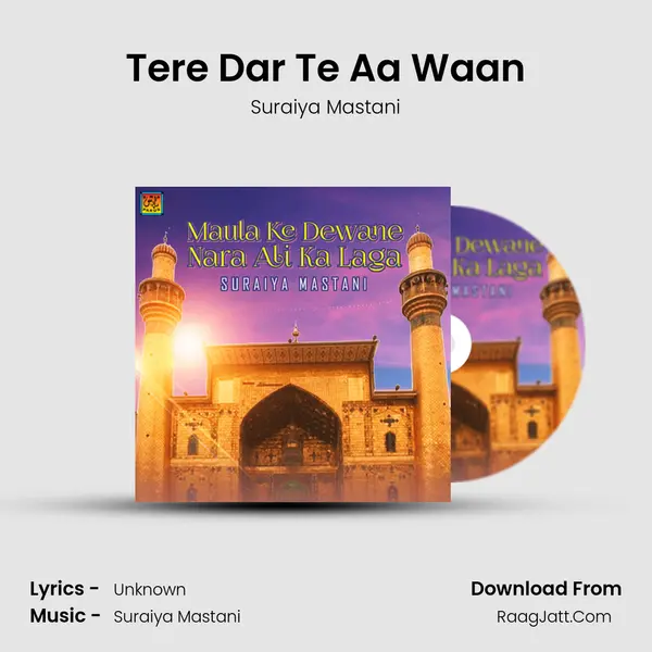 Tere Dar Te Aa Waan MP3 Song by Suraiya Mastani Cover