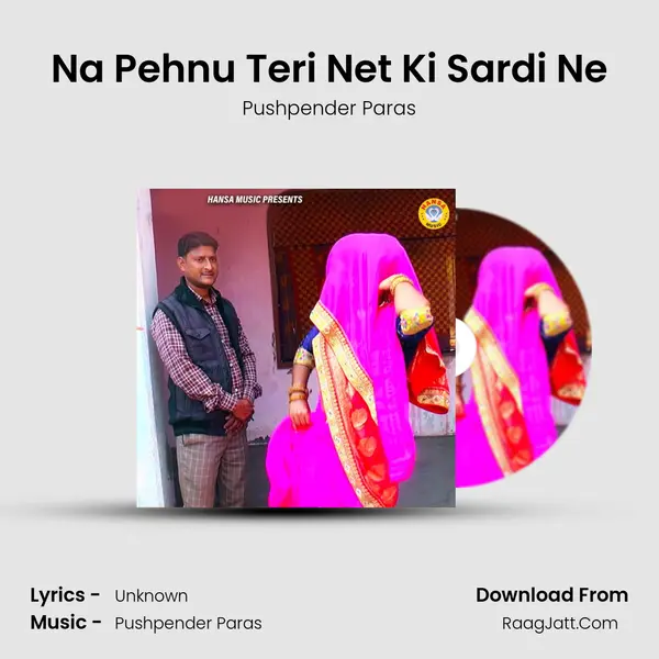 Na Pehnu Teri Net Ki Sardi Ne MP3 Song by Pushpender Paras Cover