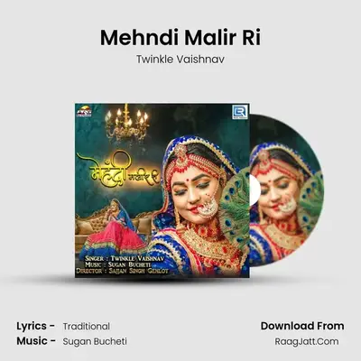 Mehndi Malir Ri - Twinkle Vaishnav