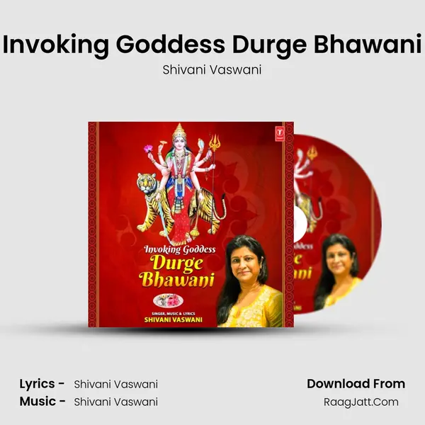 Invoking Goddess Durge Bhawani MP3 Song by Shivani Vaswani Cover