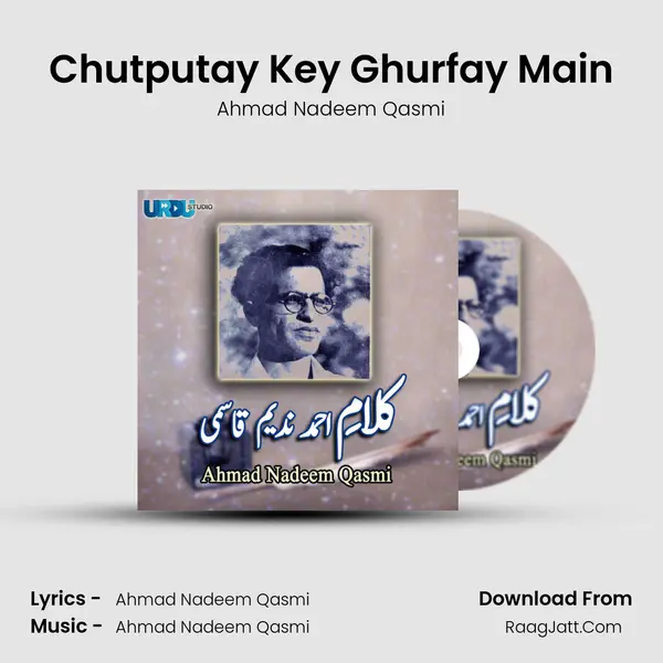 Chutputay Key Ghurfay Main MP3 Song by Ahmad Nadeem Qasmi Cover