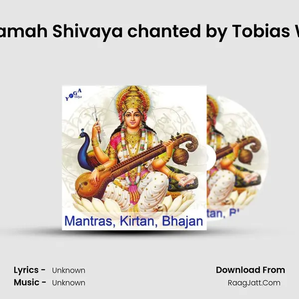 Om Namah Shivaya chanted by Tobias Weber MP3 Song by  Cover