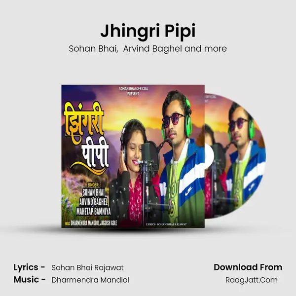 Jhingri Pipi MP3 Song by Sohan Bhai Cover