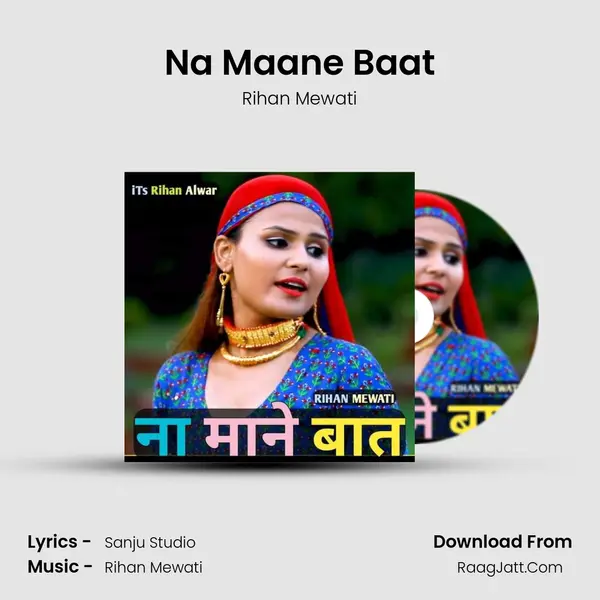 Na maane baat - Rihan Mewati