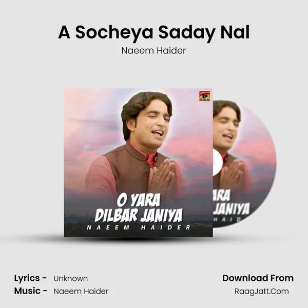 A Socheya Saday Nal MP3 Song by Naeem Haider Cover