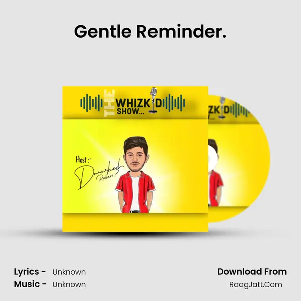 Gentle Reminder. MP3 Song by  Cover