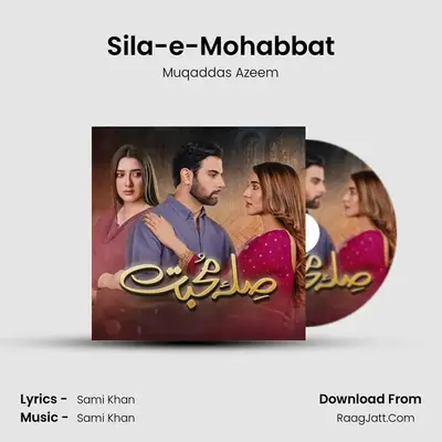 Sila-e-Mohabbat mp3 song