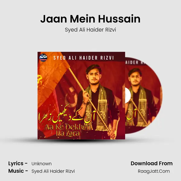 Jaan Mein Hussain MP3 Song by Syed Ali Haider Rizvi Cover