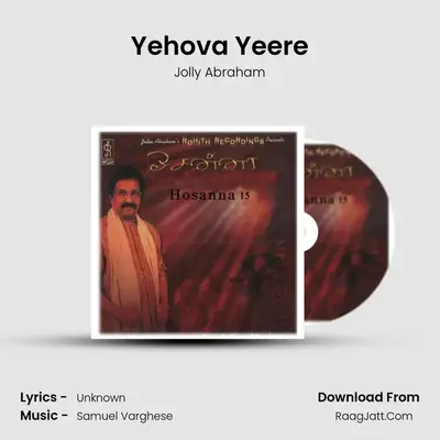 Yehova Yeere MP3 Song by Jolly Abraham Cover