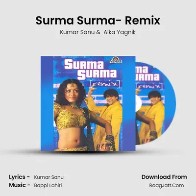 Surma Surma- Remix - Kumar Sanu