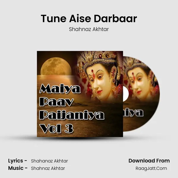 Tune Aise Darbaar MP3 Song by Shahnaz Akhtar Cover