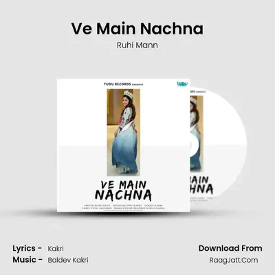 Ve Main Nachna - 
