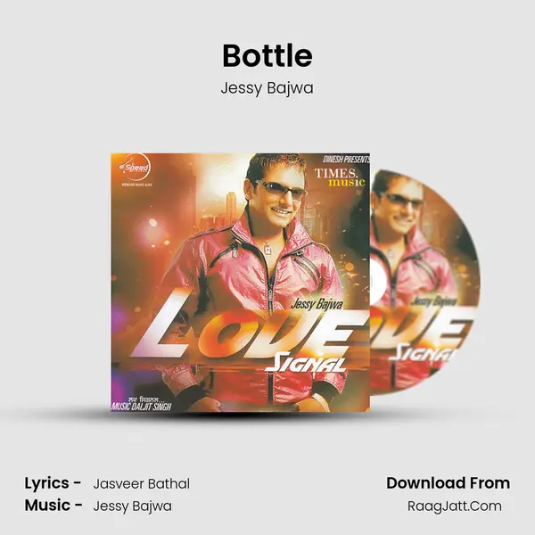 Bottle MP3 Song by Jessy Bajwa Cover