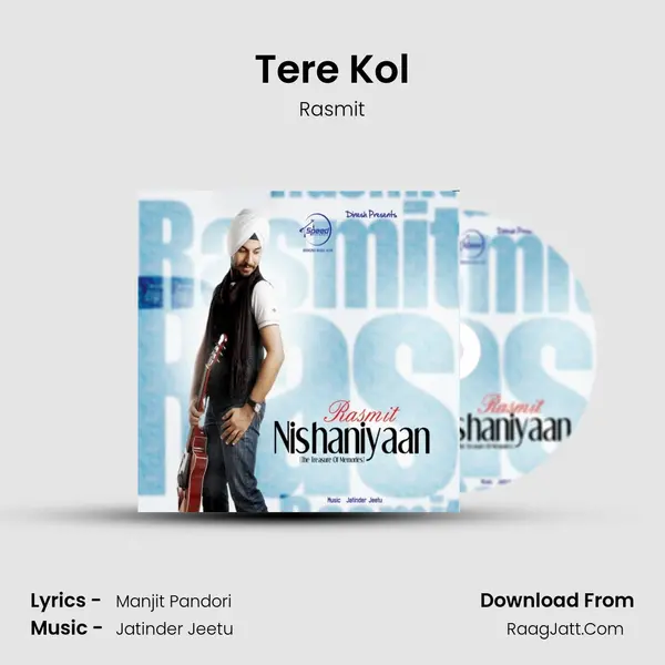 Tere Kol MP3 Song by Rasmit Cover