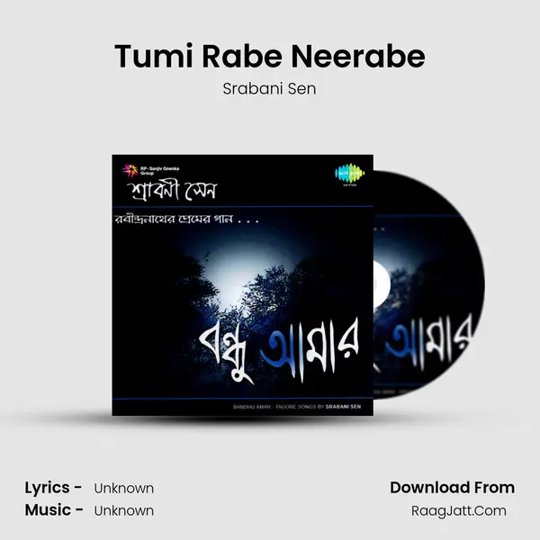 Tumi Rabe Neerabe MP3 Song by Srabani Sen Cover