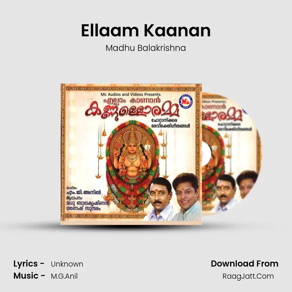 Ellaam Kaanan MP3 Song by Madhu Balakrishna Cover