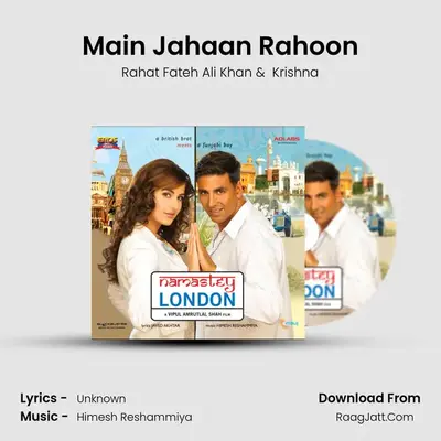 Main Jahaan Rahoon MP3 Song by Rahat Fateh Ali Khan Cover