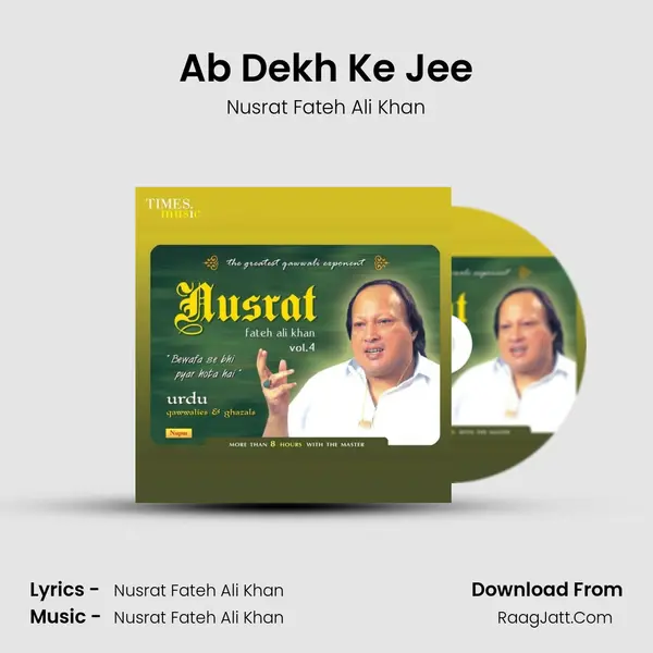 Ab Dekh Ke Jee MP3 Song by Nusrat Fateh Ali Khan Cover