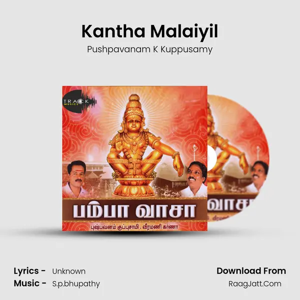 Kantha Malaiyil MP3 Song by Pushpavanam K Kuppusamy Cover