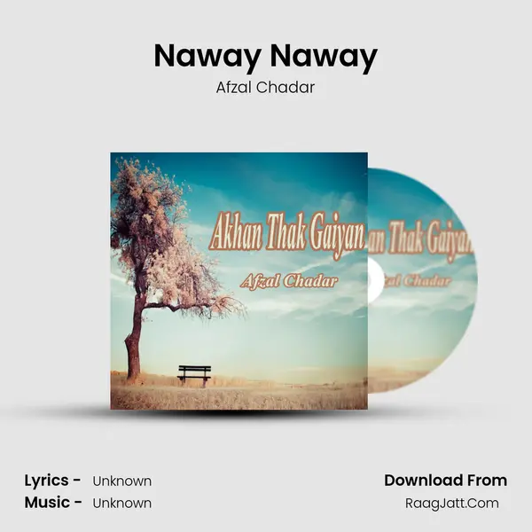 Naway Naway MP3 Song by Afzal Chadar Cover