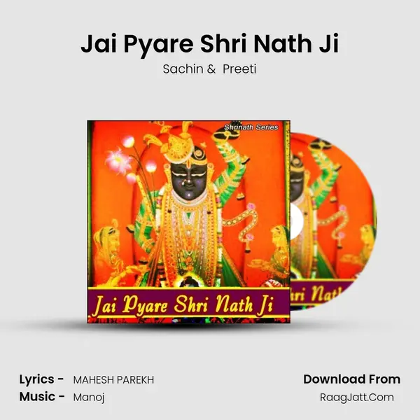 Jai Pyare Shri Nath Ji - Preeti