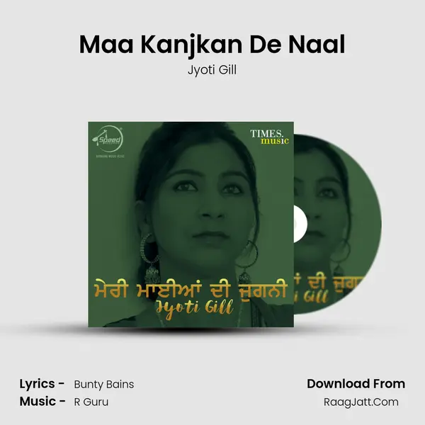 Maa Kanjkan De Naal MP3 Song by Jyoti Gill Cover