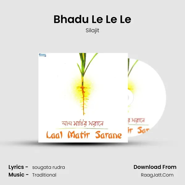 Bhadu Le Le Le MP3 Song by Silajit Cover