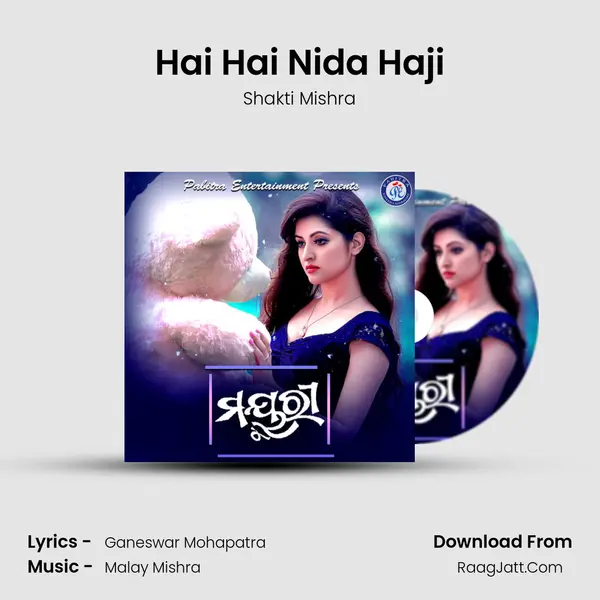 Hai Hai Nida Haji MP3 Song by Shakti Mishra Cover