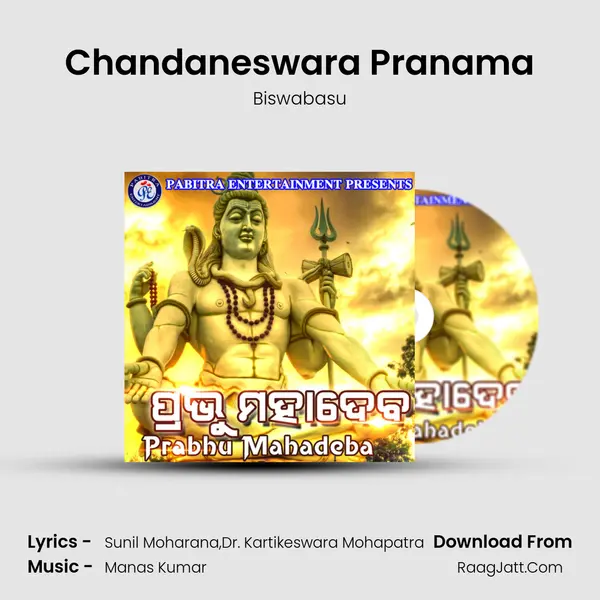 Chandaneswara Pranama MP3 Song by Biswabasu Cover