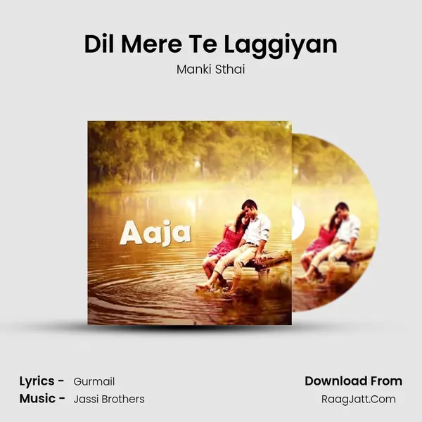 Dil Mere Te Laggiyan mp3 song