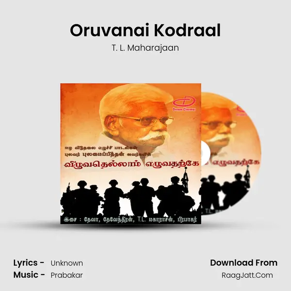 Oruvanai Kodraal MP3 Song by T. L. Maharajaan Cover