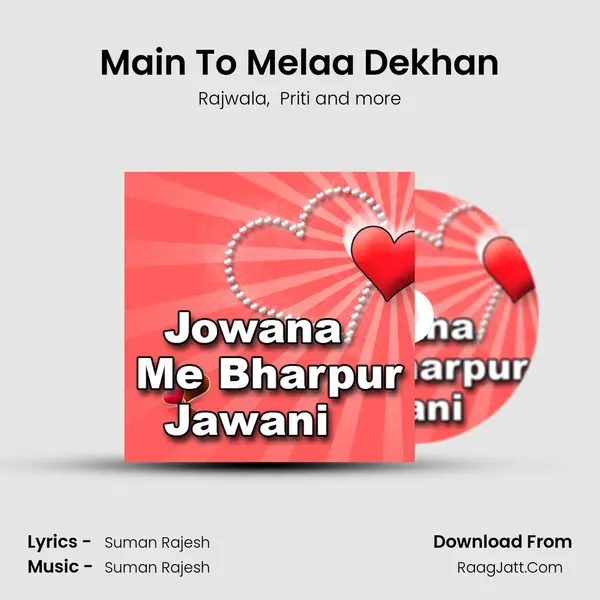 Main To Melaa Dekhan MP3 Song by Rajwala Cover