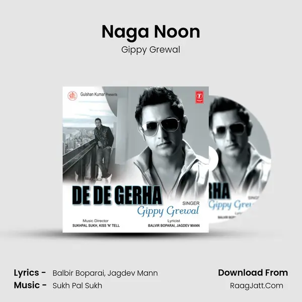 Naga Noon MP3 Song by Gippy Grewal Cover