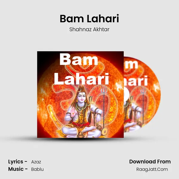 Bam Lahari MP3 Song by Shahnaz Akhtar Cover
