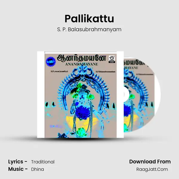 Pallikattu MP3 Song by S. P. Balasubrahmanyam Cover
