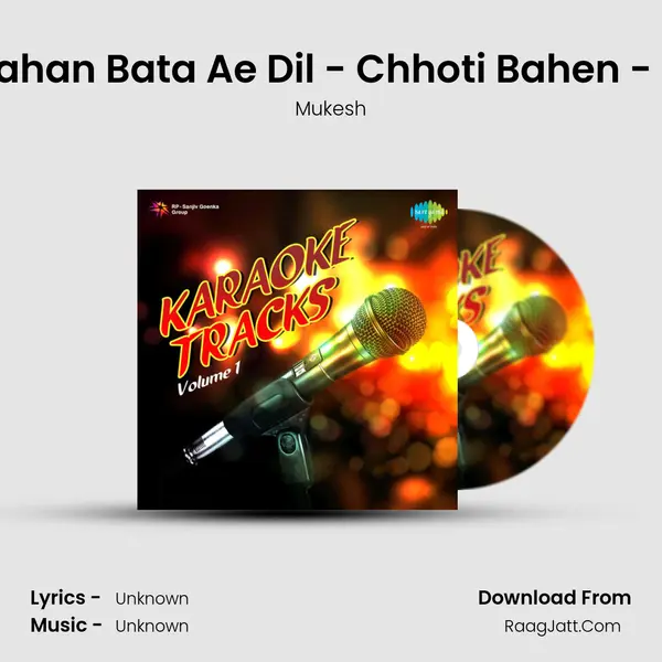 Jaoon Kahan Bata Ae Dil - Chhoti Bahen - Karaoke MP3 Song by Mukesh Cover