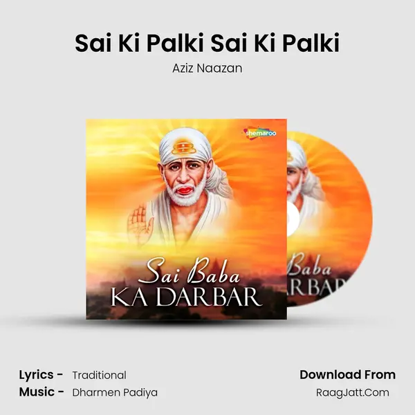 Sai Ki Palki Sai Ki Palki MP3 Song by Aziz Naazan Cover
