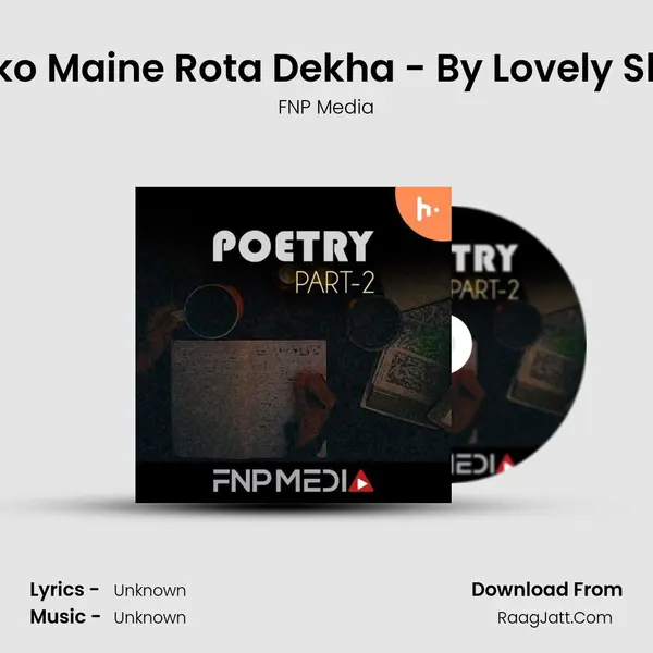 #4 Usko Maine Rota Dekha - By Lovely Sharma MP3 Song by FNP Media Cover