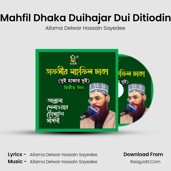 Tafsir Mahfil Dhaka Duihajar Dui Ditiodin, Pt. 01 MP3 Song by Allama Delwar Hossain Sayedee Cover