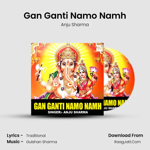 Gan Ganti Namo Namh - 