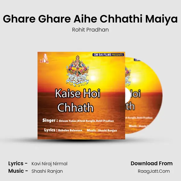 Ghare Ghare Aihe Chhathi Maiya MP3 Song by Rohit Pradhan Cover